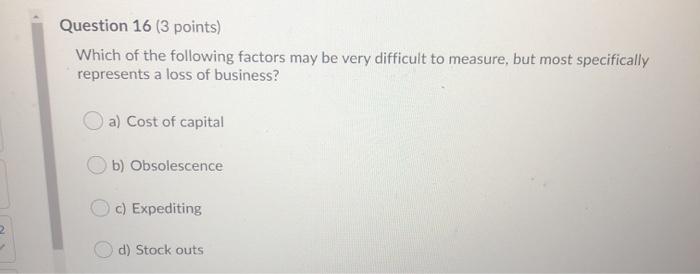 Question 16 (3 points) Which of the following