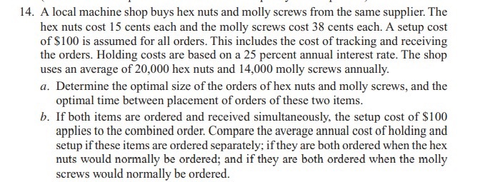 14. A local machine shop buys hex nuts and molly