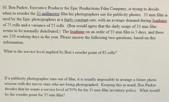 help please. please write out if possible 10. Ben