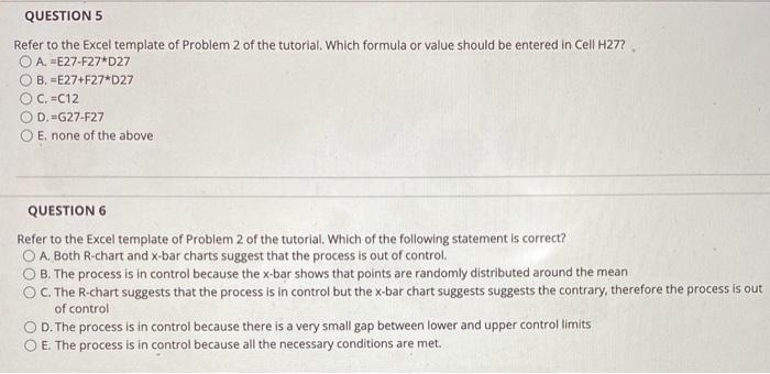 QUESTION 5 Refer to the Excel template of Problem