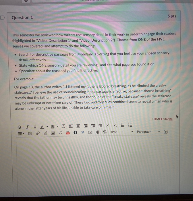 Question 1 5 pts This semester we reviewed how