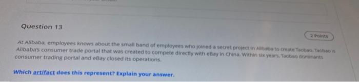 Question 13 2 points At Alibaba, employees knows