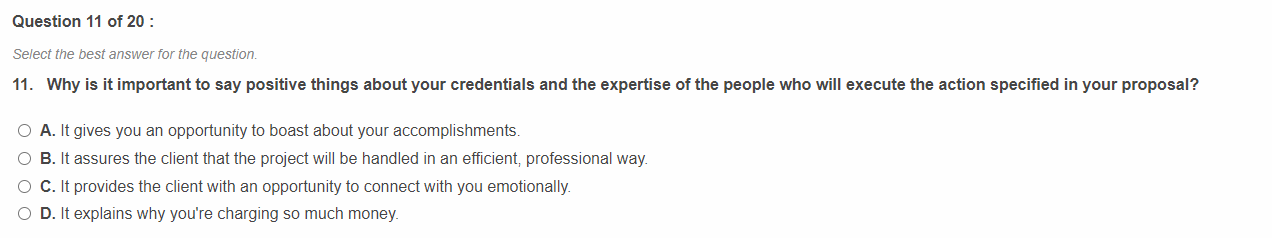 Select the best answer for the question. 11. Why