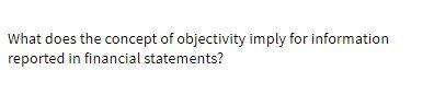 What does the concept of objectivity imply for