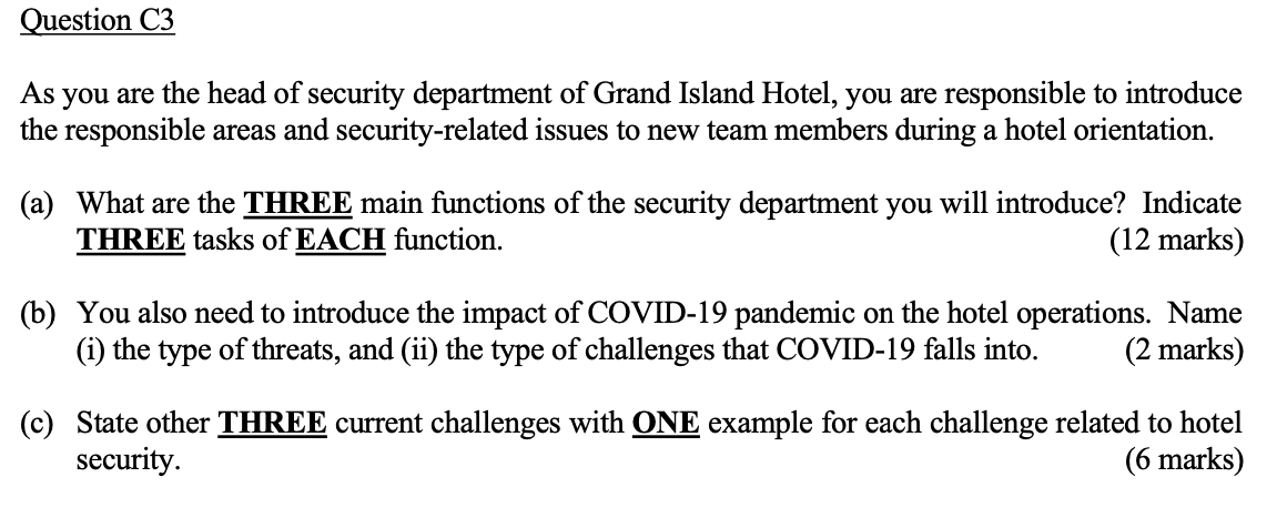 Question C3 As you are the head of security