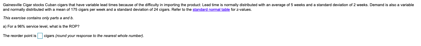 ALSO, For a 99% service level, what is the ROP?