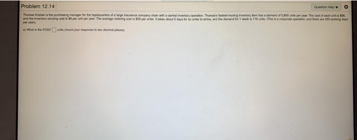 i need it now please Problern 12.14 Tomate the