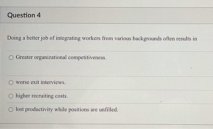 Question 4 Doing a better job of integrating
