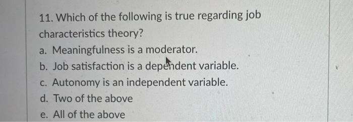 11. Which of the following is true regarding job