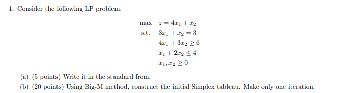 Consider the following LP problem. max z = 4x1 +