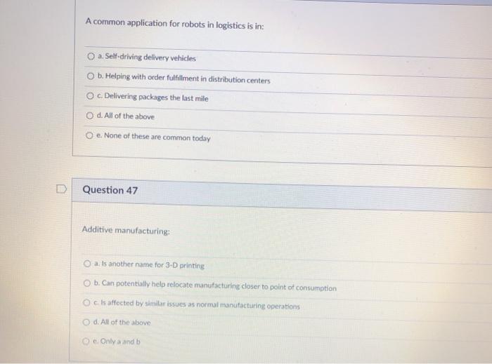 A common application for robots in logistics is
