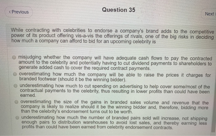 Question 32 Previous Next > A strategy to be a