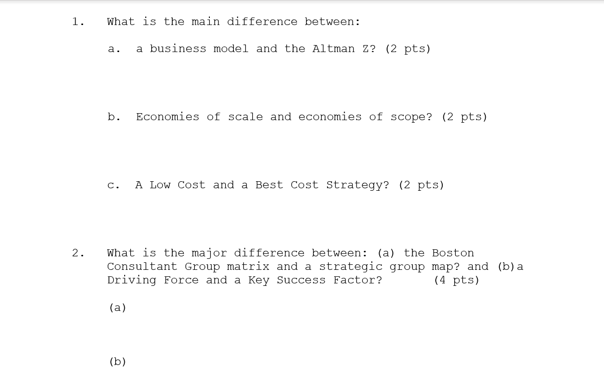 1. What is the main difference between: a. a