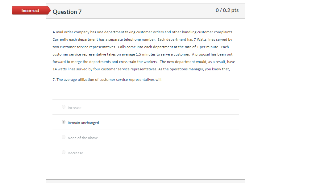 Incorrect Question 7 0/0.2 pts A mail order