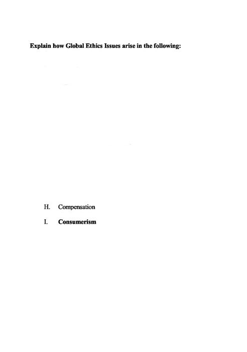 Explain how Global Ethics Issues arise in the