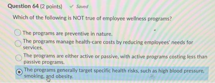 Question 64 (2 points) Saved Which of the