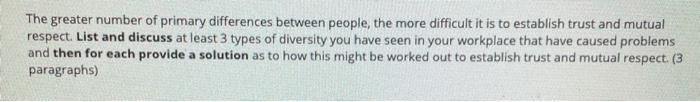 (3 paragraphs) 3rd question The greater number of