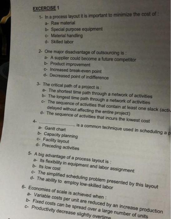 EXCERCISE 1 1- In a process layout it is