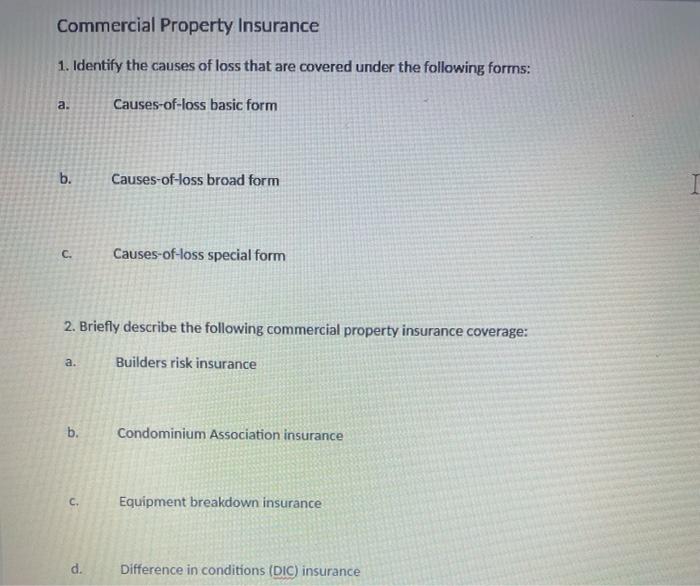 Commercial Property Insurance 1. Identify the