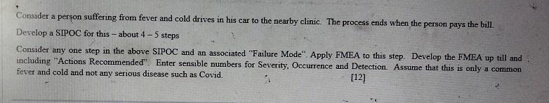 Consider a person suffering from fever and cold