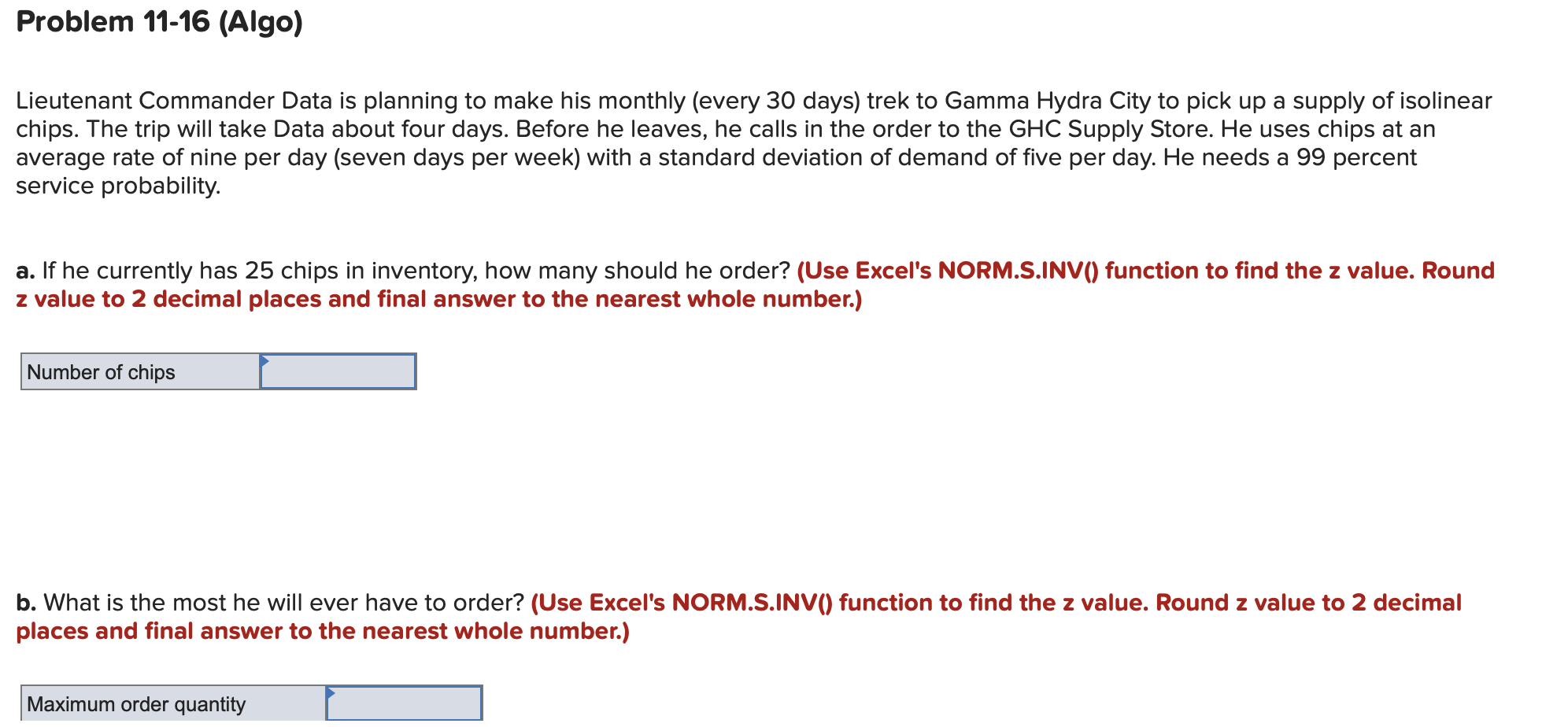 Problem 11-16 (Algo) Lieutenant Commander Data is