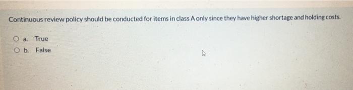 Continuous review policy should be conducted for