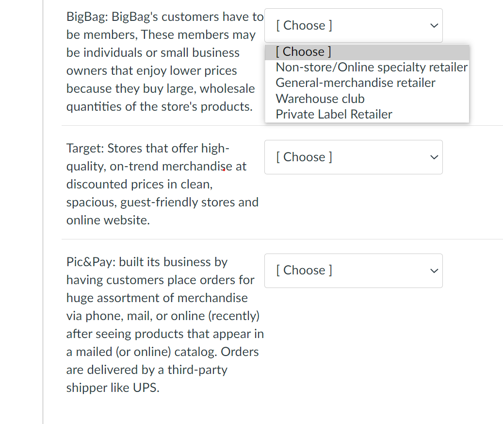 [Choose ] BigBag: BigBag's customers have to be