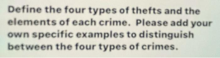 Define the four types of thefts and the elements
