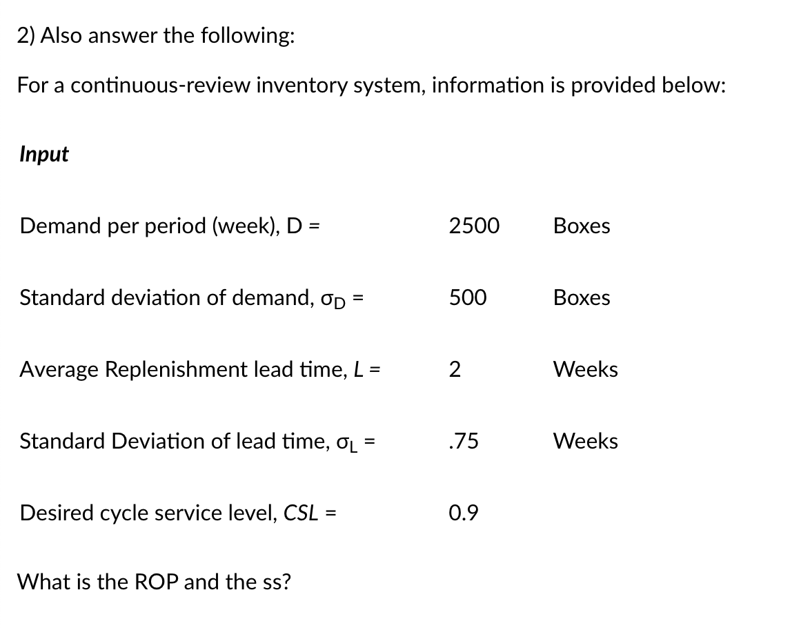 2) Also answer the following: For a