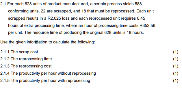2.1 For each 628 units of product manufactured, a