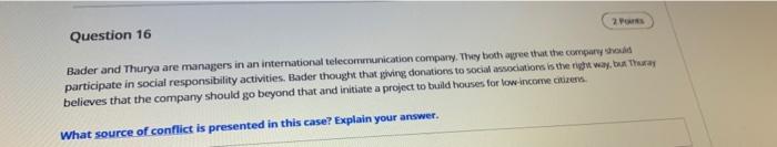 Question 16 Bader and Thurya are managers in an