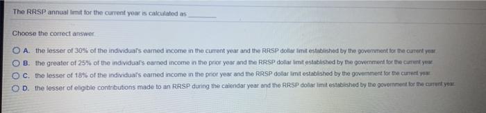 The RRSP annual timit for the current year is