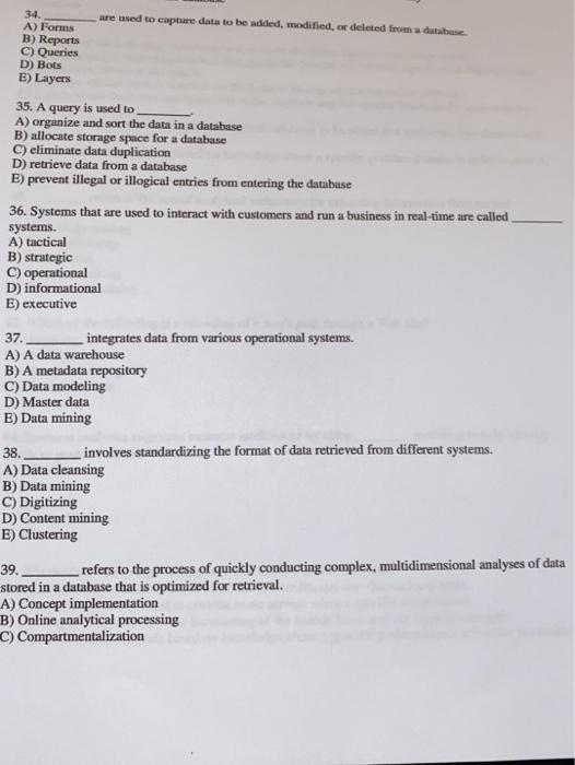 are used to capture data to be added, modified or