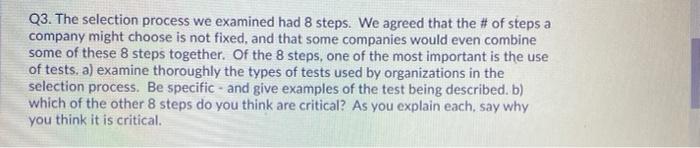 Q3. The selection process we examined had 8