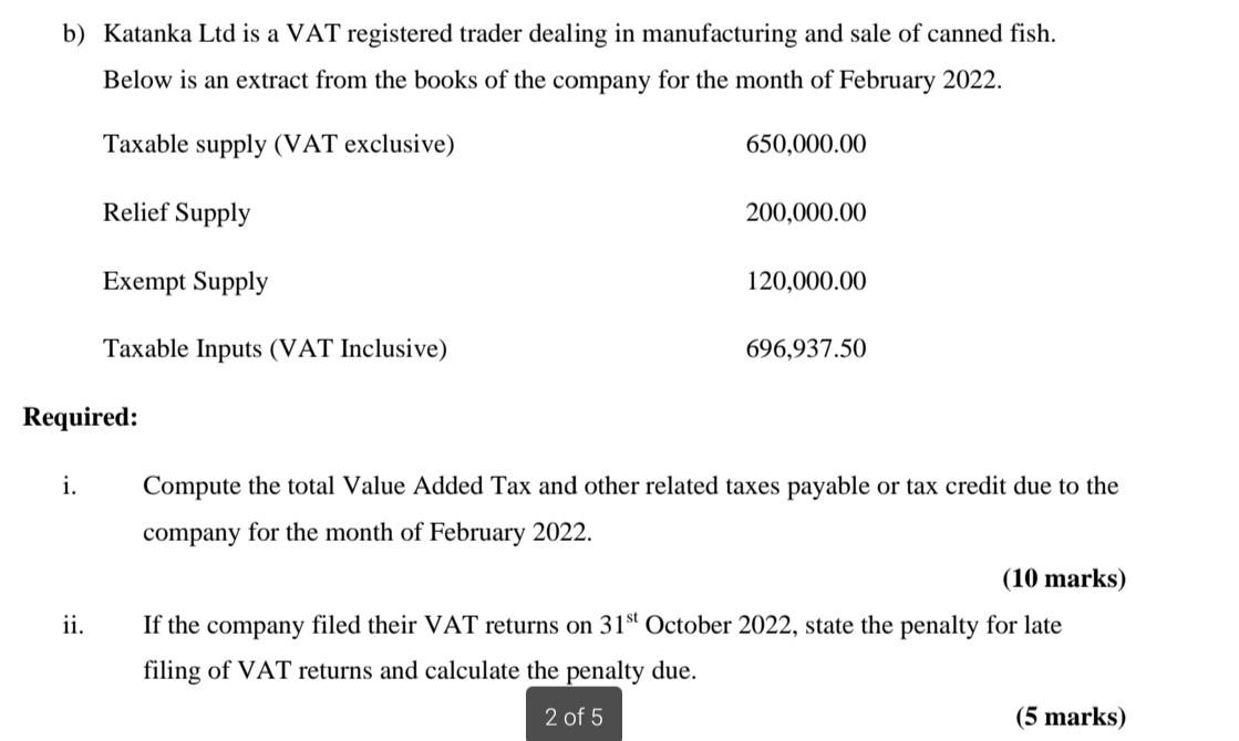 b) Katanka Ltd is a VAT registered trader dealing