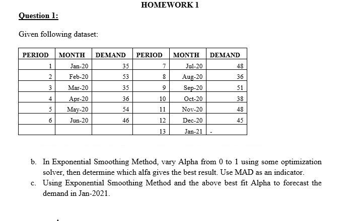 HELP ME b and c HOMEWORK 1 Question 1: Given