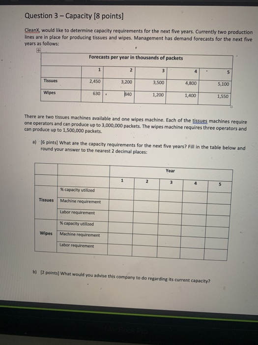 Question 3 - Capacity [8 points) CleanX, would