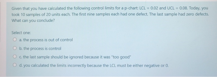 Given that you have calculated the following