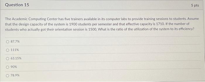 Question 15 5 pts The Academic Computing Center