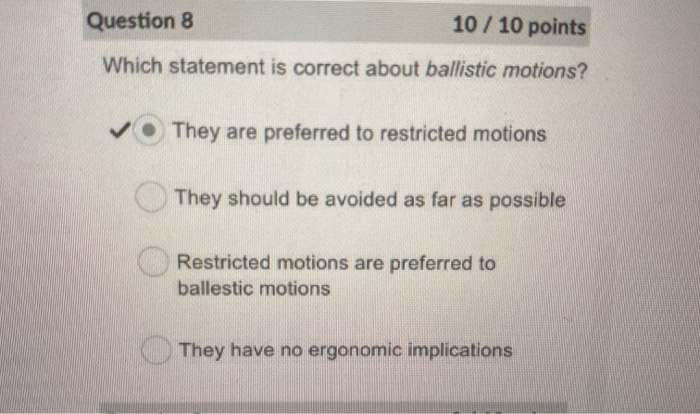 Question 8 10 / 10 points Which statement is
