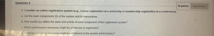 Question 3 16 points 1. Consider an online