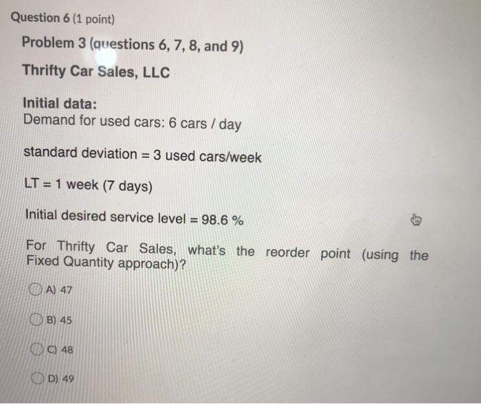 Question 6 (1 point) Problem 3 (questions 6, 7,