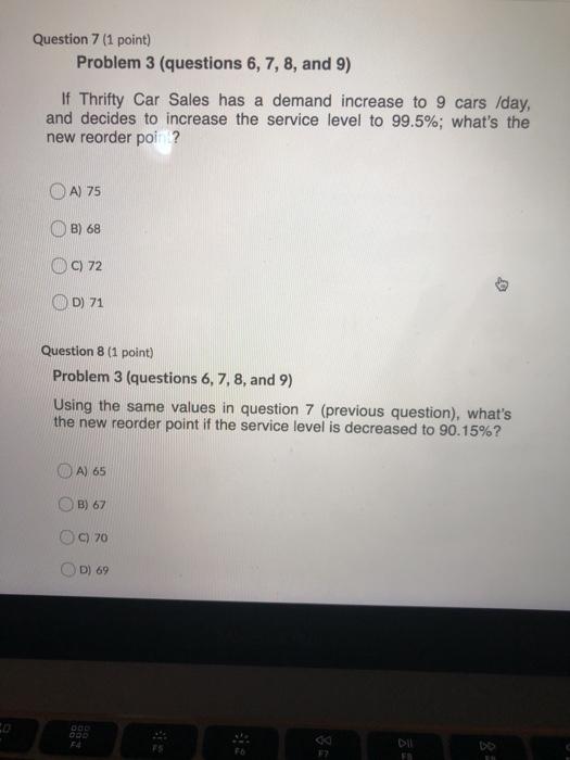 Question 6 (1 point) Problem 3 (questions 6, 7,