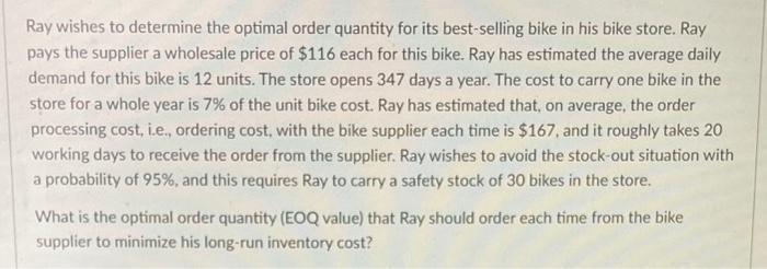 Ray wishes to determine the optimal order