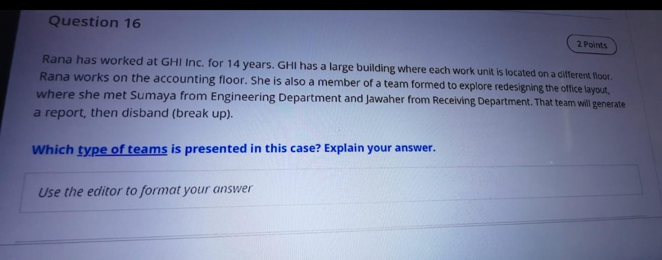 Question 16 2 Points Rana has worked at GHI Inc.