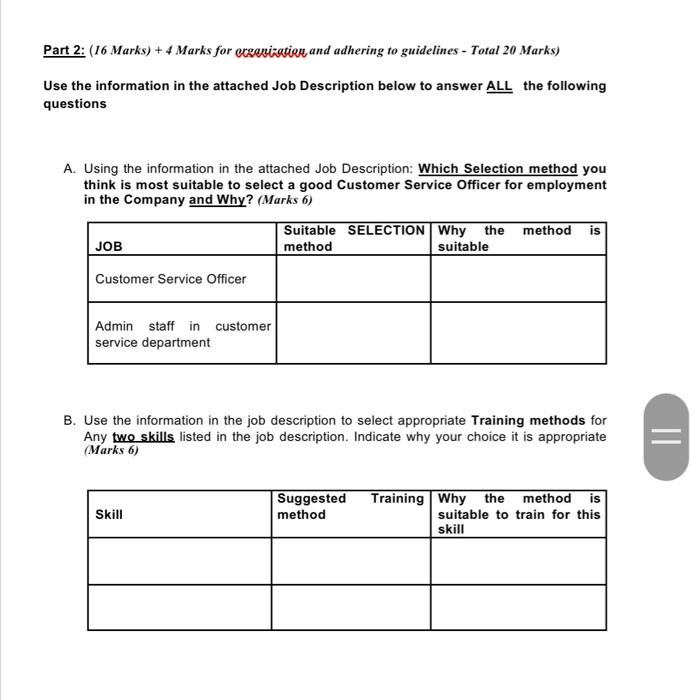 Part 2: (16 Marks) +4 Marks for organization, and