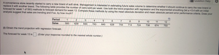 Question Help A convenience store recently