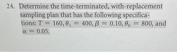 please help! 24. Determine the time-terminated,