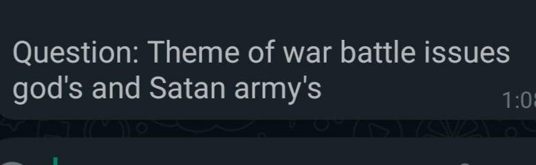 Question: Theme of war battle issues god's and