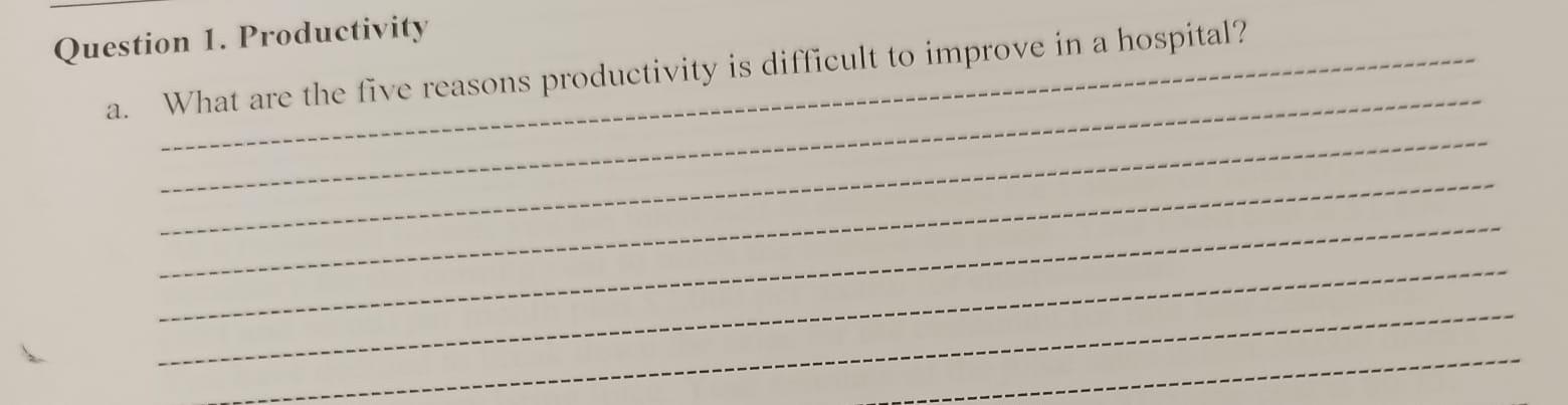 a Question 1. Productivity What are the five